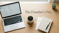 The Founder’s Five
